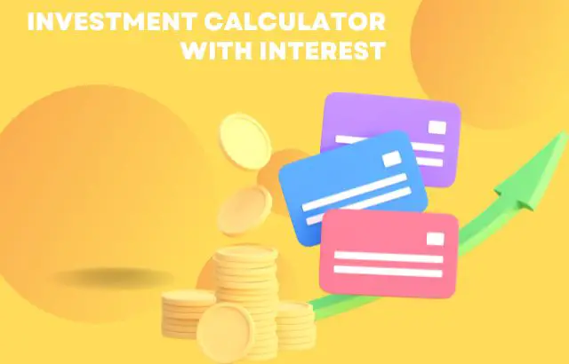 Investment Calculator with Interest