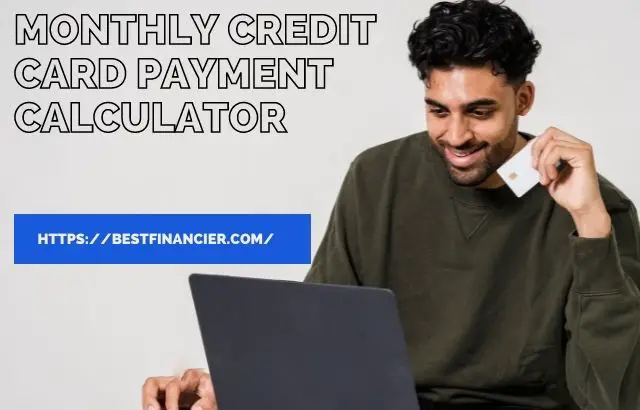 Monthly Credit Card Payment Calculator