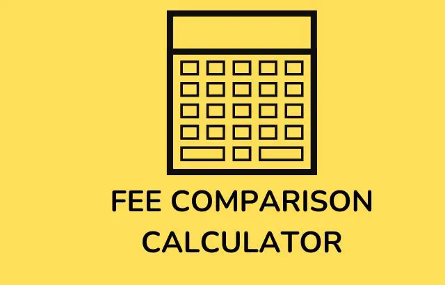 Fee Comparison Calculator